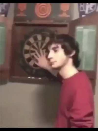 Throw a dart between my fingers