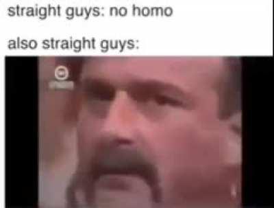 No homo bro!