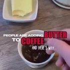 People are adding butter to coffee..