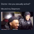 Me and step mom be wild though