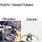 Okuyasu: I can’t take it!