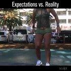 Expectation Vs Reality