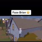 FaZe Brian😳