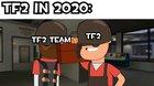 TF2 in 2020