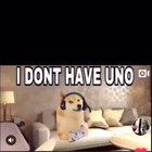 I DON&rsquo;T HAVE UNO