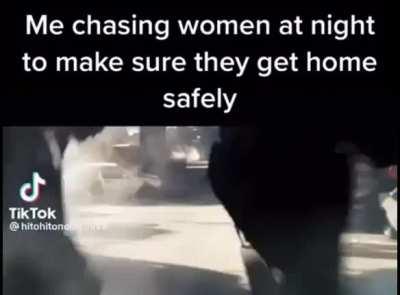 Gotta make sure they’re safe