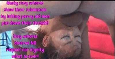 Nasty sissy whores show their submission by letting pervy old men piss down their throats..