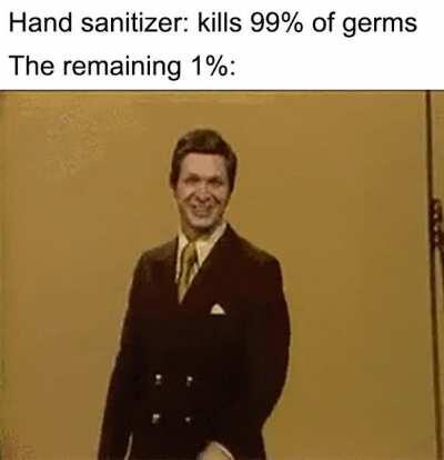 Only the badass germs survive