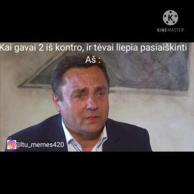 Kai gauni 2 iš kontro.