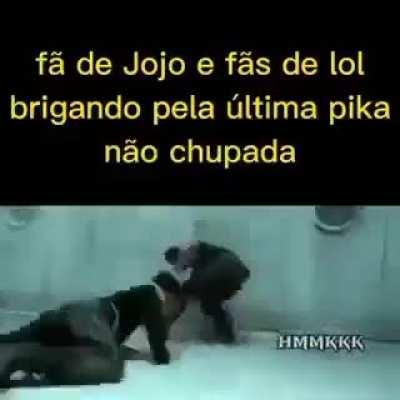 Jojofags e jogadores de lol be like