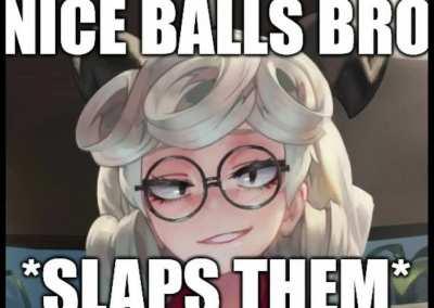 Nice Balls Bro