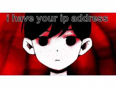 i have your ip address