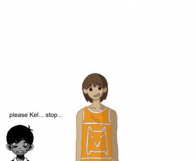 NO, KEL! DON'T DO IT!