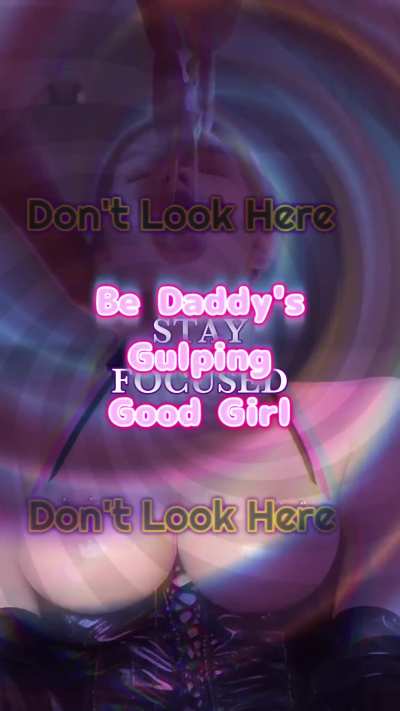 Stay Focused for Daddy