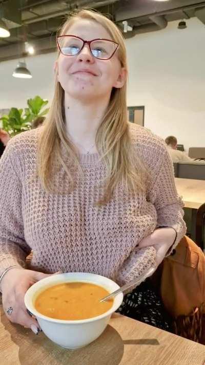 Very good Thai soup in my corporate lunch room, ah - well, and I still showed off those huge boobs of mine. Heh