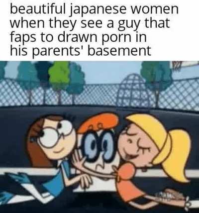 They're very subservient of course