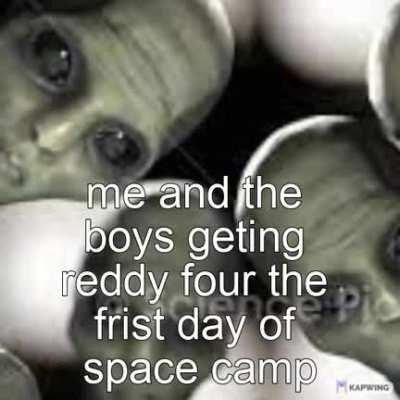 me and the boys geting reddy four the frist day of space camp