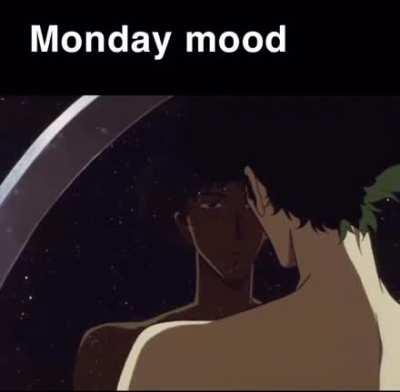 Monday mood