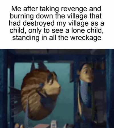 Ohh Ohh... Sins of the father... ohhhh.. A neverending cycle of revenge ohhhh..