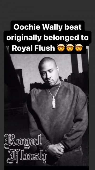 Nas' Oochie Wally beat originally belonged to Royal Flush