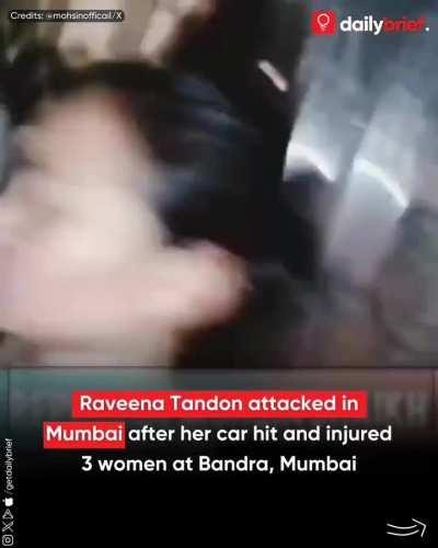 Actress Raveena Tandon attacked in Mumbai’s Bandra following accusations of rash driving