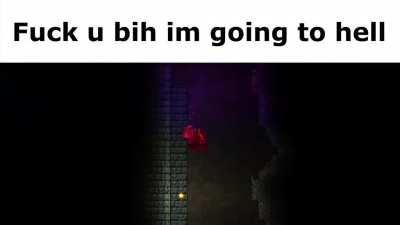 Fuck u bih im going to Hell (Dont delete that mods, where i live its 4am Saturday)