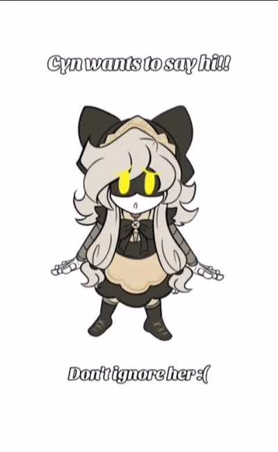 Cyn wants to say hi (don't ignore the cylly) 