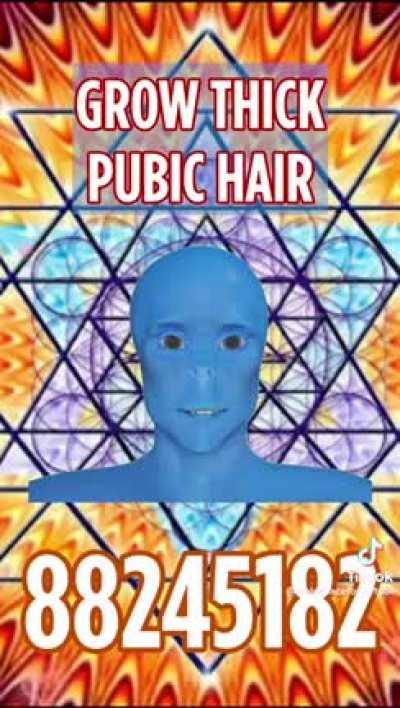 must grow thick pubic hair, repeat the lines.