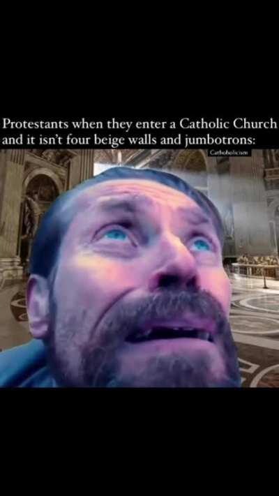 Typical Prot entering an Average Catholic place of worship