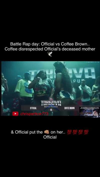 Official vs Coffee Brown (background story.. Coffee’s bd was murdered & official dissed him then Coffee dissed Official’s recently deceased mom) & 🤜🏽