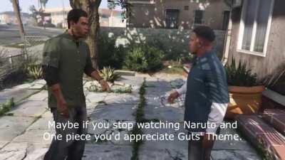 Lamar trying to get Franklin to listen to Guts' Theme (OC)