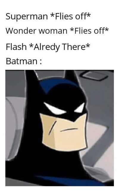 They are waiting for Batman to arrive.