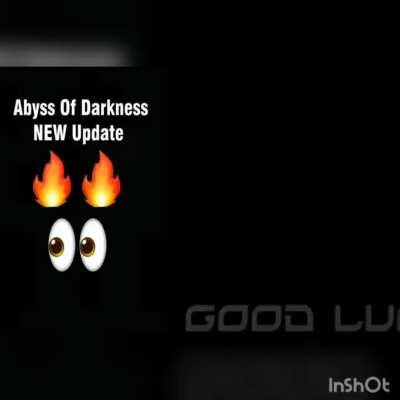 Abyss of darkness new update?!?
