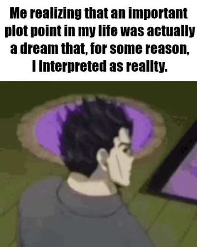 This is WAY worse than waking up and realizing it was all a dream