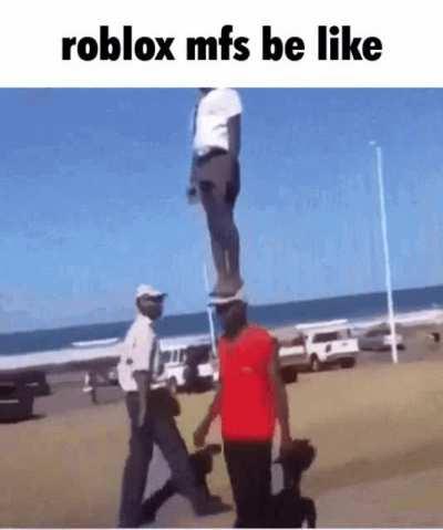 roblox mfs be like