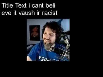 PROOF that vawch is racism! 😠😠😡