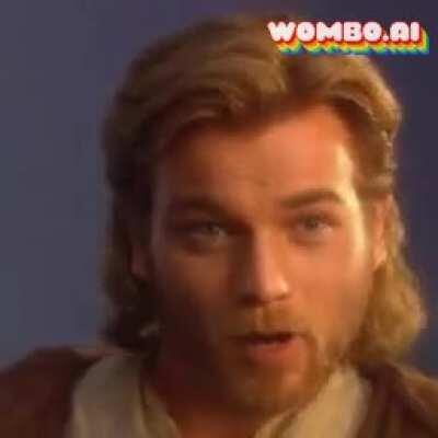 Obi Wan when he sees Duchess Satine's Booty