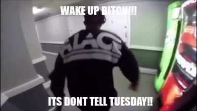 Don’t tell nobody!! (WAKE UP HOE!!)