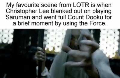 Peter Jackson said this scene wasn't scripted. Christopher Lee was a Sith Lord in real life