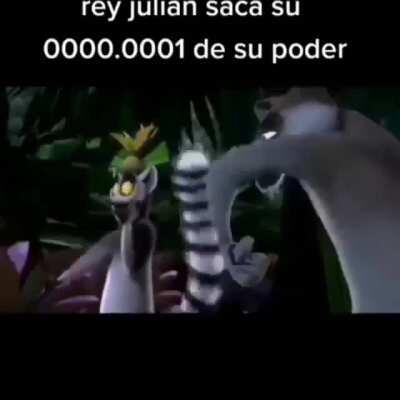 rey julian e seu poder supremo🤫🤫