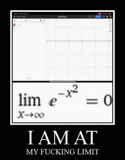 I AM AT MY FUCKING LIMIT