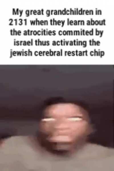 Have you guys ever noticed how Israel- AGHHHHHHH