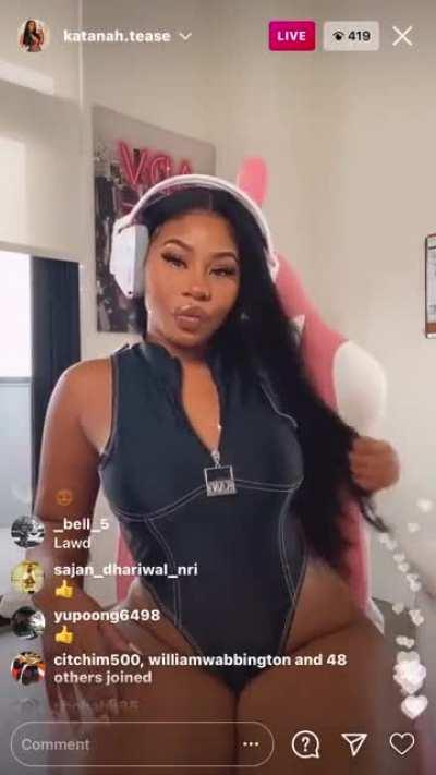 K@t@n@h.t£ase IG live thick asf!