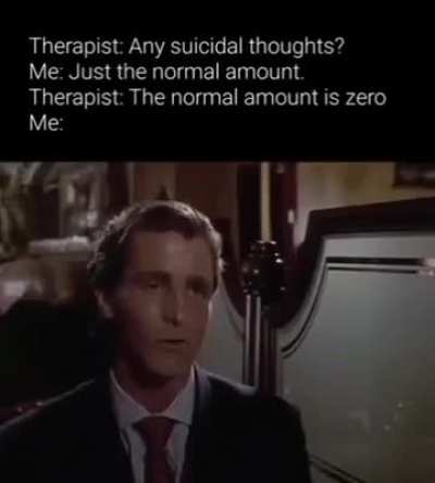 I feel like the normal amount is more than that