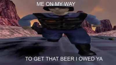 Talk to me later i'll buy ya a beer