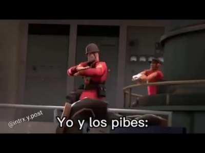 Me and the pibes be like :