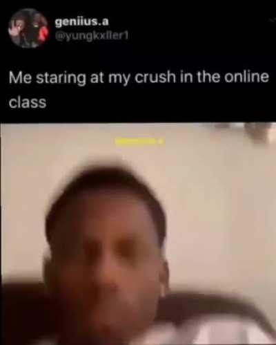 Yea casual me lookin at my crush