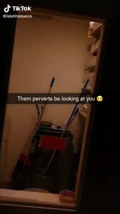 They forgot the lights on in the pervert room