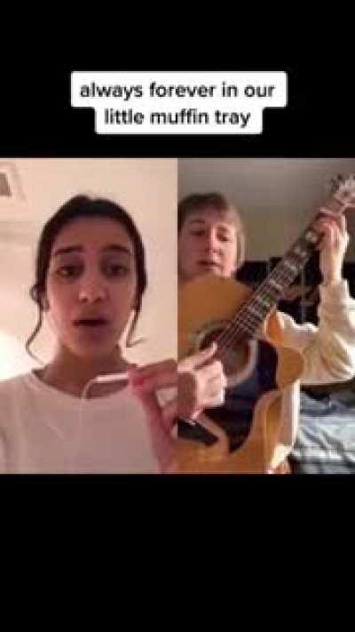 You’re my muffin girl…🎶🎶🎶