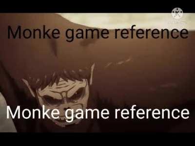 Holy shit guys, AoT made a Monke reference!